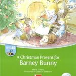 A Christmas Present For Barney Bunny Level B