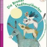 Die Bremer Stadtmusikanten+CD Niveau 2 A1