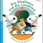 Die Stadtmaus und die Landmaus+CD Niveau 3 A1-1