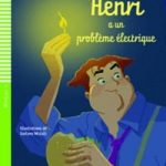 Henri a un probleme electrique+CD Niveau 4 A2
