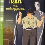 Henri et la tombe egyptienne+CD Niveau 4 A2