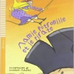 Mamie Petronille et le pirate+CD Niveau 1 A0
