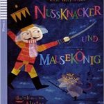 Nussknacker und Mausekönig+CD Niveau 2 A2