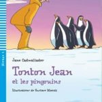 Tonton Jean et les pingouins+CD Niveau 3 A1-1