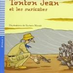 Tonton Jean et les suricates+CD Niveau 3 A1-1