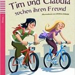 Tim und Claudia Suchen ihren Freund+CD Niveau 2 A 2
