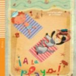 A la playa + CD Nivel 1 Sub-A1 Espanol