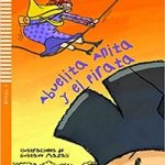 Abuelita Anita y el Pirata + CD Nivel 1 Sub-A1 Espanol