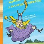 Abuelita Anita y la cuerda amarilla + CD Nivel 1 Sub-A1 Espanol