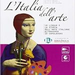 L'Italia dell'arte B1-B2 Libro per lo studente