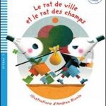 Le rat de ville et le rat des champs+CD Niveau 3 A1-1