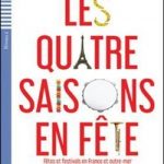 Les quatre saisons en Fete + CD Niveau 2 A2