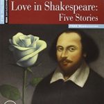 Love in Shakespeare Five Stories  Step 3 B1-2