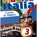 Magica Italia 3 Libro dello studente+delle attivita