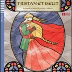 Tristan et Iseut + CD Niveau 2 A2