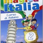 Magica Italia 2 Libro dello studente+delle attivita