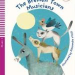 The Bremen Town Musicians+CD Stage 2 A1