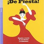 De Fiesta! Nivel 2 A2 Espanol