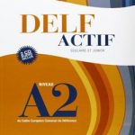 DELF ACTIF A2 Scolaire + 2CD audio livre