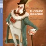 El conde Lucanor + CD Nivel 2 A2 Espanol