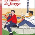 El sueno de Jorge Nivel 1 A1 Espanol