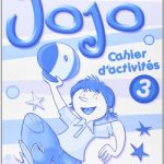 JOJO 3 Cahier d'activites ELI Publishing