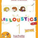 Les Loustics 1 Cahier d'activites  A1-1 + CD Audio