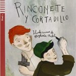 Rinconete y Cortadillo + CD Nivel 1 A1 Espanol