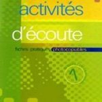 Activites d'ecoute + CD 1  A1-A2
