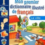 Mon premier dictionnaire illustre de français La ville