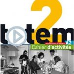 Totem 2 Cahier d'activites A2 + CD Audio