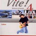 Vite! Cahier Niveau 4 B1 ELI Publishing