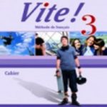 Vite! Cahier Niveau 3 A2-B1 ELI Publishing