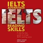 IELTS Advantage Reading Skills : A step-by-step guide to a high IELTS reading score
