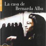 La casa de Bernarda Alba Libro + CD Nivel 4 B2