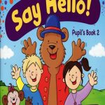 Say Hello Pupil's Book Level 2