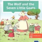 The Wolf and the Seven Little Goats Level 4 A1+