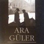 Ara Güler A Photographical Sketch on Lost İstanbul
