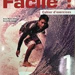 FACILE  PLUS ! 1 Cahier D'exercices