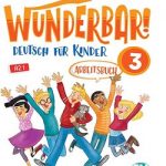 Wunderbar! Deutsch Für Kinder 3 Arbeitsbuch A2-1