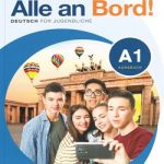 Alle an Bord! Deutsch für Jugendliche A1 Kursbuch