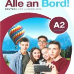 Alle an Bord! Deutsch für Jugendliche A2 Kursbuch