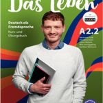 Das Leben A2-2 Kurs-und Übungsbuch