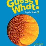 Guess What! 2 Pupil's Book