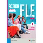 Action FLE A1 Cahier D'exercices 1