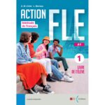 Action FLE A1 Livre de L'eleve 1