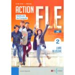 Action FLE A2 Livre de L'eleve 2