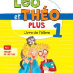 Leo et Theo Plus 1 Livre de L'eleve