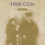 Mustafa Kemal'le 1000 Gün