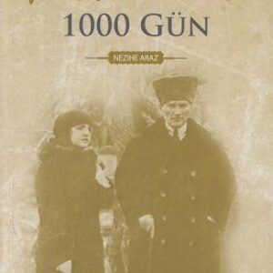 Mustafa Kemal'le 1000 Gün